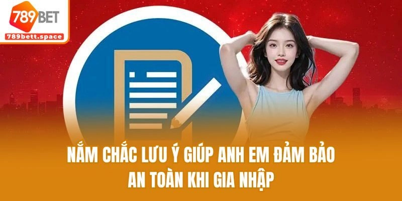 Nắm chắc lưu ý về miễn trừ trách nhiệm giúp anh em đảm bảo an toàn khi gia nhập